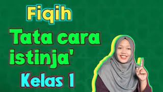 Fiqih, Tata cara istinja', Kelas 1 MI Miftahul Akhlaqiyah