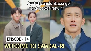 KISAH CINTA & IMPIAN DI KAMPUNG HALAMAN || Welcome to Samdal-Ri Episode - 14 || ALUR CERITA DRAKOR