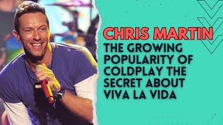 Everything You Wanted to Know About coldplay the secret about viva la vida