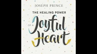 The Healing Power of a Joyful Heart, preached by Pastor Joseph Prince