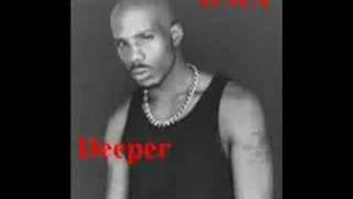 Old DMX - Deeper