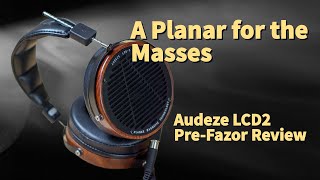 Audeze LCD 2.2 Review - Pre-fazor