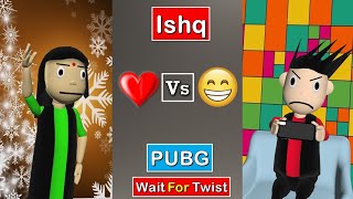 Ishq Vs PUBG😂🤣#Shorts | Wait For Twist 😂 | Most Popular Comdey | #SKFShorts | Ytshorts