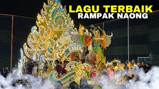 LAGU TERBAIK RAMPAK NAONG ‼️