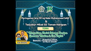 Live Streaming ISRA MI'RAJ, MILAD & Pengumuman Lomba SD Taman Harapan