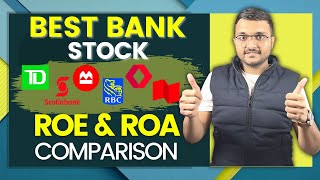 Canadian Bank Stock to Buy: ROE and ROA Comparison (2023)