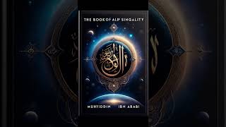 The Book of Alif Singularity by Muhyiddin Ibn Arabi