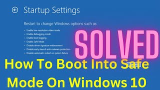 How to Boot into Safe Mode On Windows 10 | Easy Steps To Access Safe Mode On Windows 10