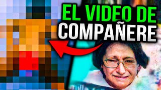 EL VIDEO DE FILTRADO DE LA COMPAÑERE - Usted Esta Aqui