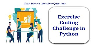 Exercise Coding Challenge Python