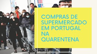 Supermercado em Portugal na quarentena: Quanto eu gasto no supermercado em Portugal?