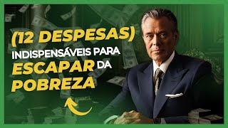 12 Gastos que você Precisa ter Para Ficar RICO em 9 Meses