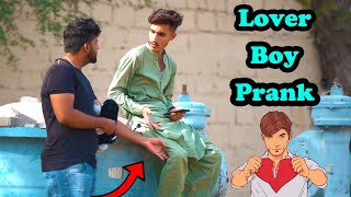 Lover Boy Prank | Pranks In Pakistan | Humanitarians Mini