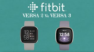 Fitbit Versa 2 Vs Versa 3 | Smart Watch | Fitness Band | Compare | Whats the difference ?