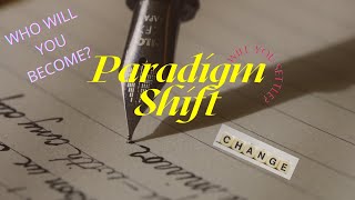 STEPS TO NEW PARADIGM SHIFT