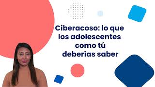 Ciberacoso  lo que los adolescentes deberían saber