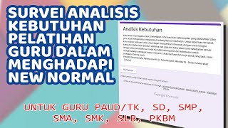 Survei Analisis Kebutuhan Pelatihan Guru dalam Menghadapi New Normal