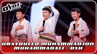 Ovoz Bolalar - UBAYDULLO | MUHAMMADJON | MUHAMMADALI -  OSH (BOTIR QODIROV)