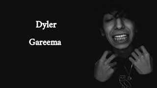 Gareema - dyler