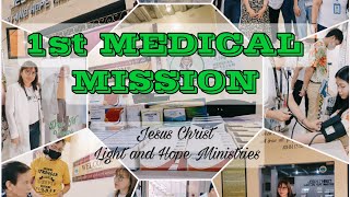 1st MEDICAL MISSION ( Jesus Christ Light and Hope Ministries)