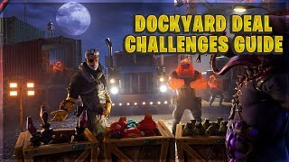 Fortnite Chapter 2 Season 1 DOCKYARD DEAL Challenges Guide And Locations