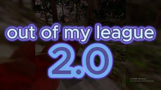 out of my league 2.0 [a gorilla tag montage]