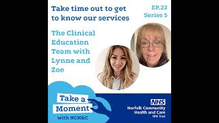 Series 5 Ep. 22 - The importance of Clinical Education in Healthcare with Lynne and Zoe