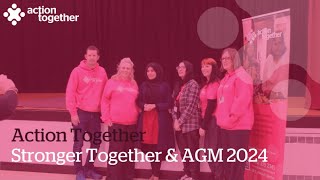 Stronger Together & AGM 2024