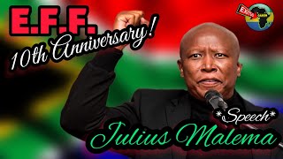 EFF’s Commander In Chief Julius Malema Speech | 10th Anniversary🇿🇦