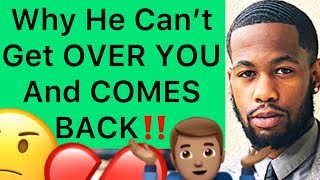 5 Reasons Why Your EX Can’t Get OVER YOU And Always COMES BACK!!