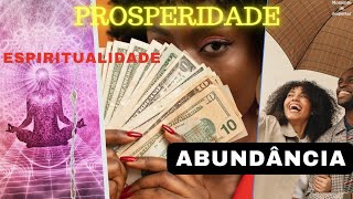 Espiritualidade - Prosperidade - Abundância #espiritualidadevida