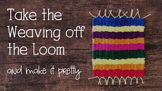 How to Take the Weaving Off the Little Loom