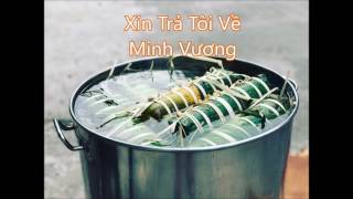 Minh Vương - Xin Trả Tôi Về - Vọng Cổ