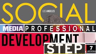 Social Media Professional Development - Step 07