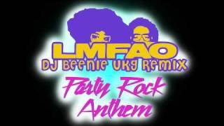 LMFAO - Party Rock Anthem (Dj Beenie UKG Remix)