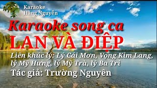 Karaoke song ca LAN VÀ ĐIỆP liên khúc lý - TG: Trường Nguyên