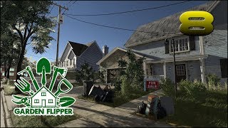 Garden Flipper | Episode 8: "House in a thicket"