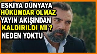 Eşkiya Dünyaya Hükümdar Olmaz Yayın Akışından Neden Kaldırıldı? Yeni Bölüm Ne Zaman?