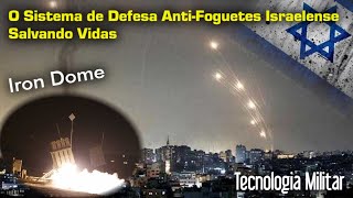 Iron Dome - Poderoso Escudo Antimíssil Israelense sendo até 90% Eficaz