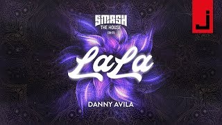 Danny Avila - LaLa