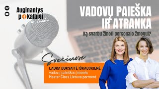 Vadovų paieška ir atranka. Ką svarbu žinoti personalo žmogui? | Auginantys pokalbiai su Giedre