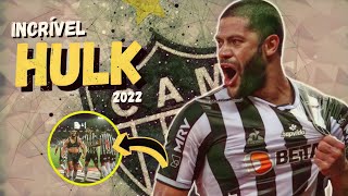 HULK Skills & Gols 2022 - Galo!