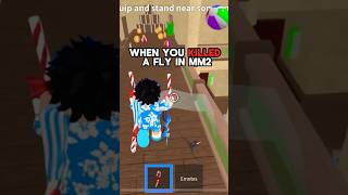 When you killed a fly in mm2💀#roblox #mm2 #trend #shorts