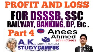 Profit And Loss Part 4 || DSSSB, SSC, RAILWAY, BANKING, DP