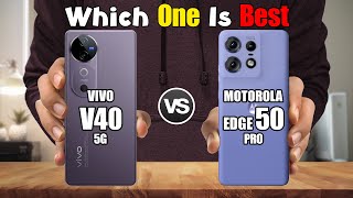 VIVO V40 5G vs MOTOROLA EDGE 50 PRO