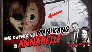 ANG KWENTO NG MANIKANG SI ANNABELLE (ANNABELLE DOLL STORY)