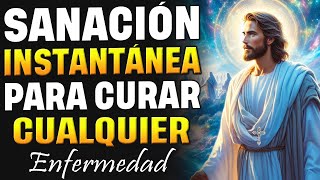 SANACIÓN INSTANTÁNEA: ORACIÓN PODEROSA PARA CURAR CUALQUIER ENFERMEDAD AHORA MISMO!