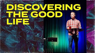 Discovering the Good Life • Oak Community Church