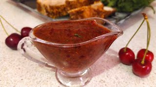 ЧЕРЕШНЕВЫЙ СОУС К МЯСУ ЗА 2 МИНУТЫ. Соус к мясу из черешни / Sweet Cherry Sauce Recipe for Meat.