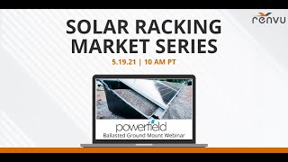 Solar Racking Market Series with PowerField Energy | RENVU